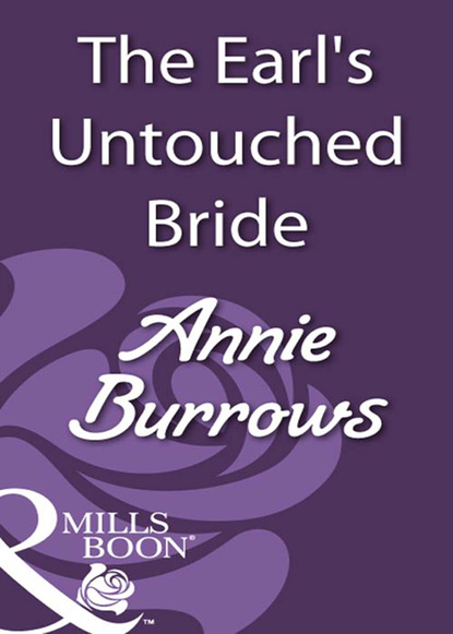 Энни Берроуз - The Earl's Untouched Bride