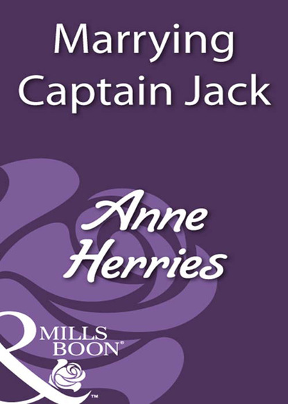 Anne Herries - Marrying Captain Jack