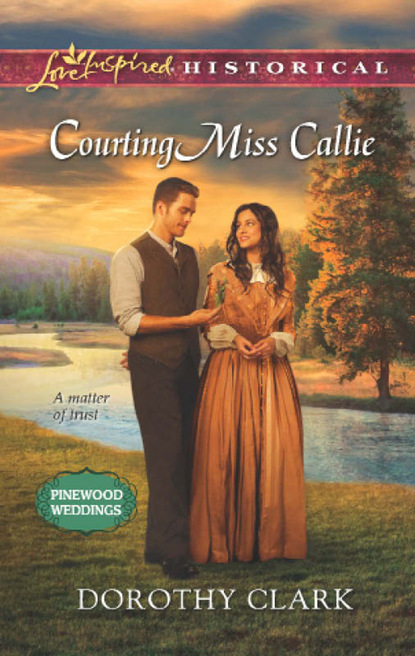 Dorothy Clark - Courting Miss Callie