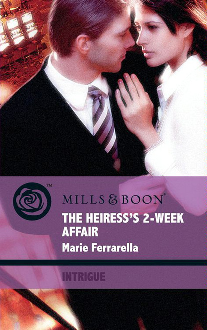 Marie Ferrarella - The Heiress's 2-Week Affair