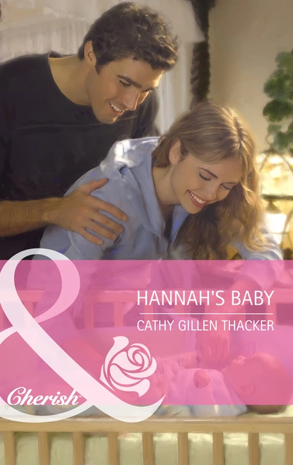 Обложка книги Hannah's Baby, Cathy Gillen Thacker