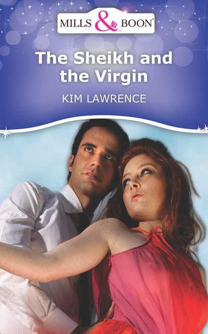 Ким Лоренс - The Sheikh and the Virgin