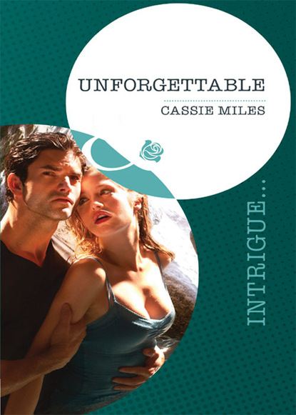 Cassie Miles - Unforgettable