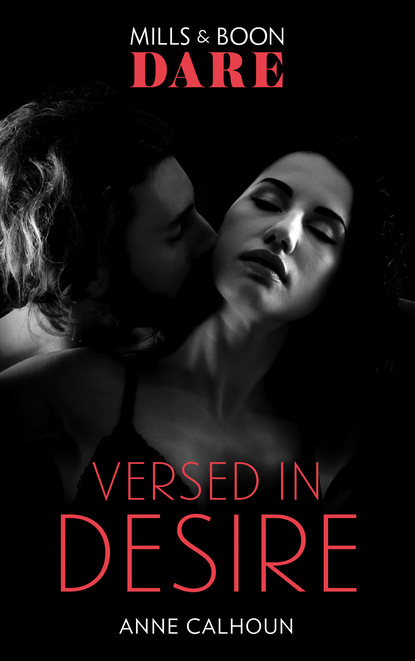 Anne  Calhoun - Versed in Desire