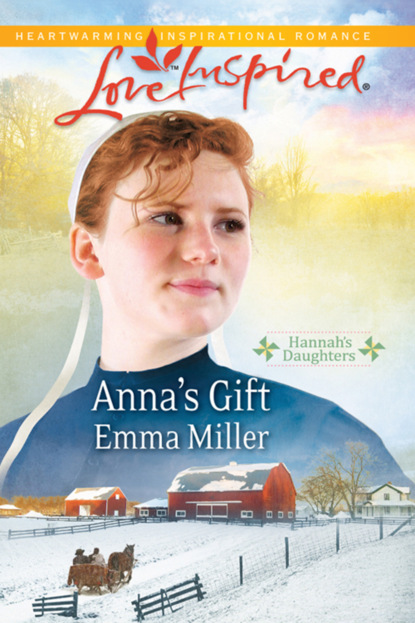 Emma Miller - Anna's Gift