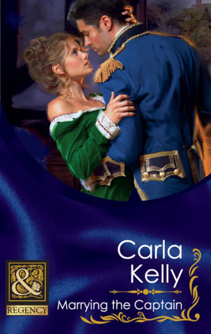 Carla Kelly - Marrying the Captain