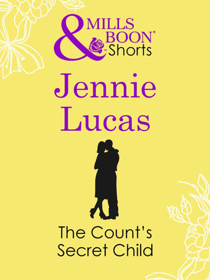 Дженни Лукас - The Count's Secret Child