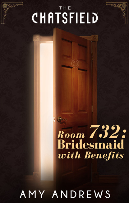 Amy Andrews - Room 732: Bridesmaid with Benefits