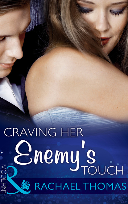 Rachael Thomas - Craving Her Enemy's Touch