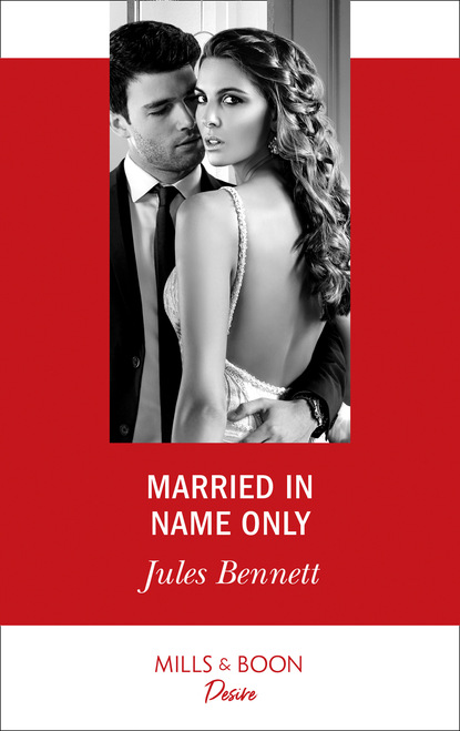 Jules Bennett - Married In Name Only