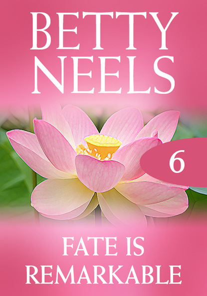 Betty Neels - Fate Is Remarkable