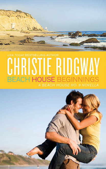 Christie  Ridgway - Beach House Beginnings