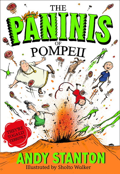 Andy  Stanton - The Paninis of Pompeii