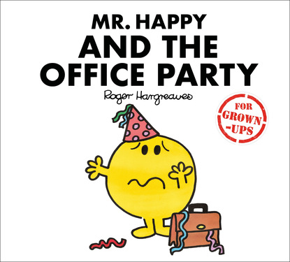 Liz Bankes — Mr. Happy and the Office Party