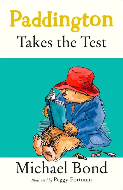 Обложка книги Paddington Takes the Test, Michael Bond