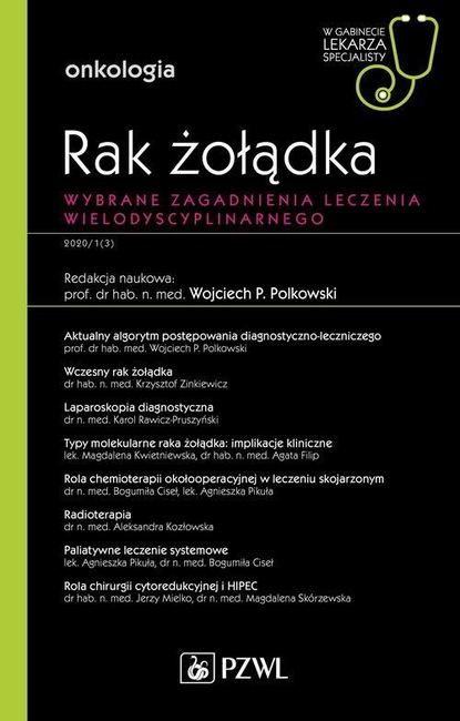 Группа авторов - W gabinecie lekarza specjalisty. Onkologia. Rak żołądka