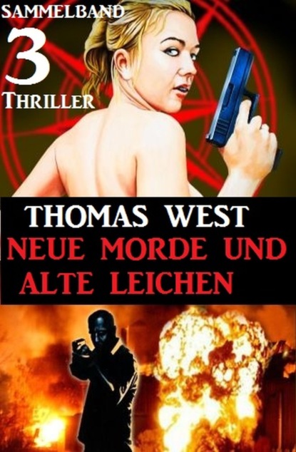 

Sammelband 3 Thriller: Neue Morde und alte Leichen
