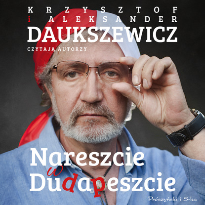 Krzysztof Daukszewicz - Nareszcie w Dudapeszcie