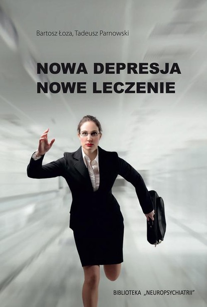 Bartosz Łoza - Nowa depresja Nowe leczenie