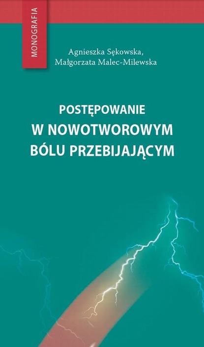 Agnieszka Sękowska — Postępowanie w nowotworowym b?lu przebijającym