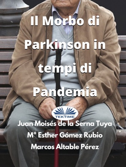 Juan Mois?s De La Serna — Il Morbo Di Parkinson In Tempi Di Pandemia