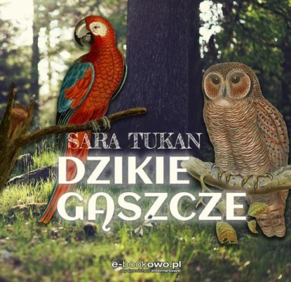 Sara Tukan - Dzikie gąszcze