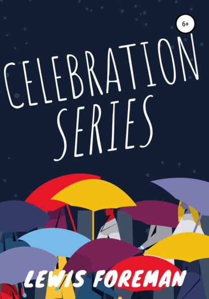 Celebration series - Lewis Foreman
