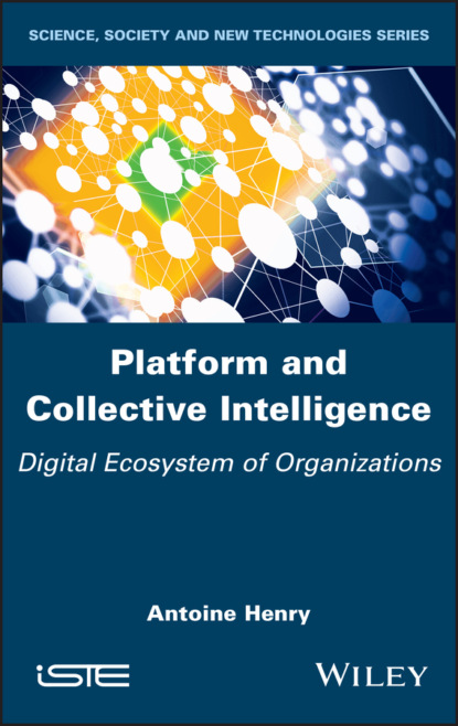 Antoine Henry - Platform and Collective Intelligence