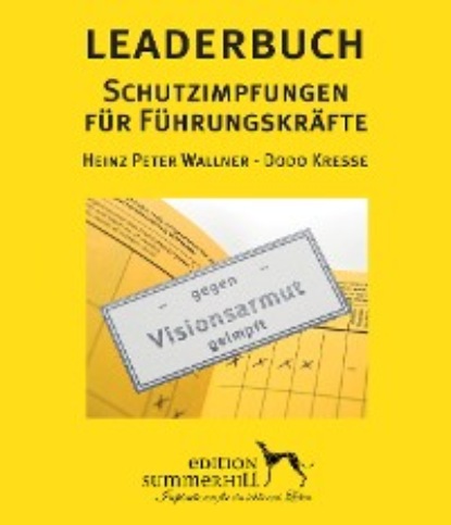Heinz Peter Wallner - LEADERBUCH Nr. 1: Schutzimpfungen für Führungskräfte