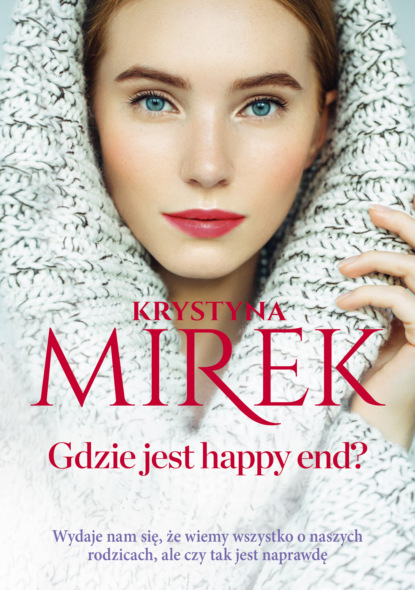 Krystyna Mirek - Gdzie jest happy end?