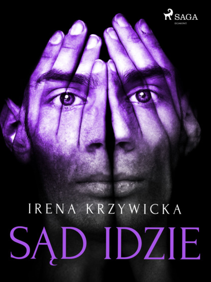 Irena Krzywicka - Sąd idzie