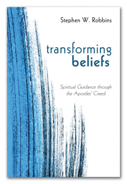 Stephen W. Robbins - Transforming Beliefs