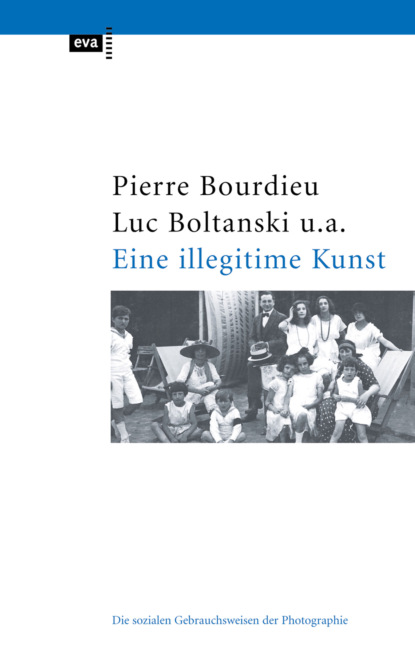 Pierre  Bourdieu - Eine illegitime Kunst