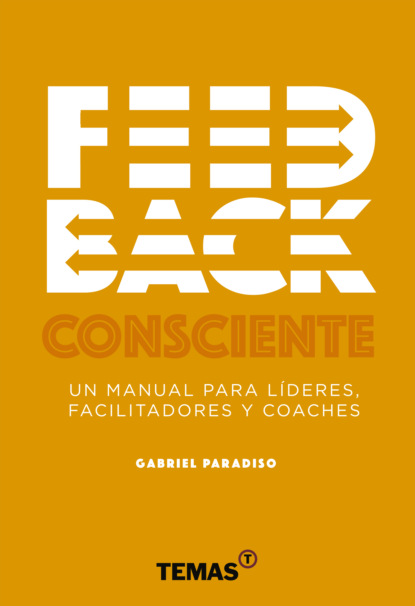 Gabriel Paradiso - Feedback consciente