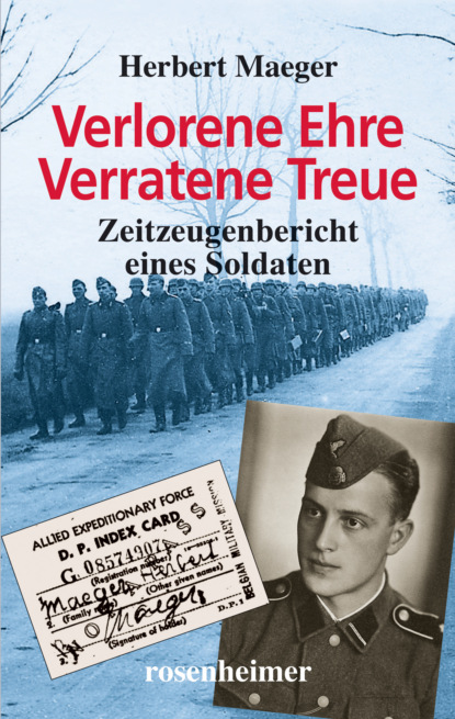 Verlorene Ehre Verratene Treue (Herbert Maeger). 