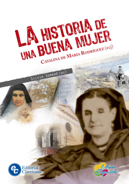 Silvia Somaré - La historia de una buena mujer