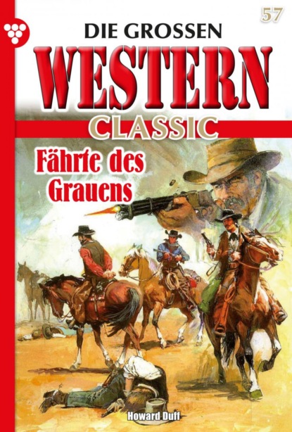 Howard Duff - Die großen Western Classic 57 – Western