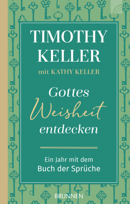 Timothy Keller - Gottes Weisheit entdecken