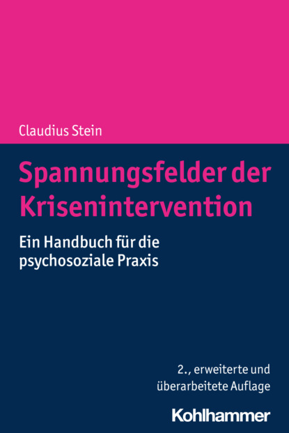 Claudius Stein - Spannungsfelder der Krisenintervention