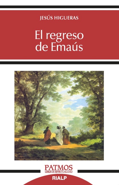 Jesús Higueras Sánchez - El regreso de Emaús