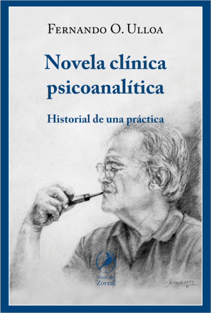 Fernando Ulloa - Novela clínica psicoanalítica