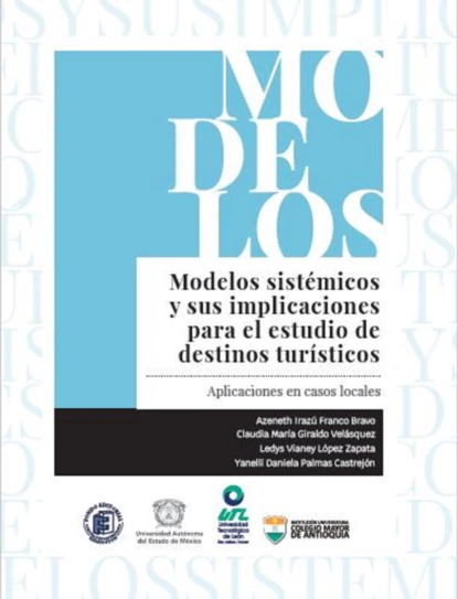 Обложка книги Modelos sistémicos y sus implicaciones para el estudio de destinos turísticos, Yanelli Daniela Palmas Castrejon