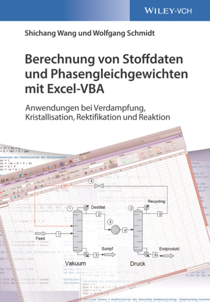 Berechnung von Stoffdaten und Phasengleichgewichten mit Excel-VBA - Wolfgang Schmidt