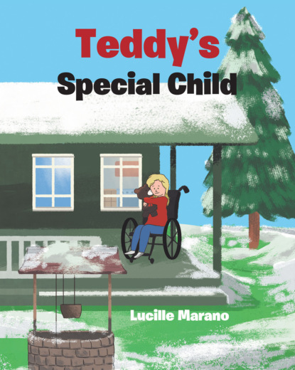 Lucille Marano - Teddy's Special Child