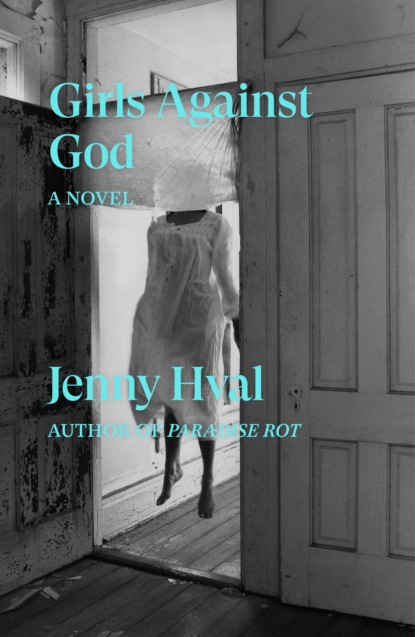 Jenny Hval - Girls Against God