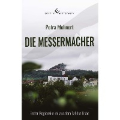 Petra Mehnert - Die Messermacher