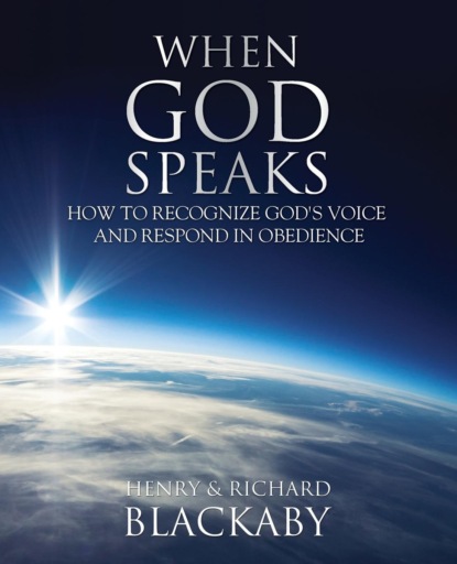 Henry Blackaby - When God Speaks: How to Recognize God's Voice and Respond in Obedience