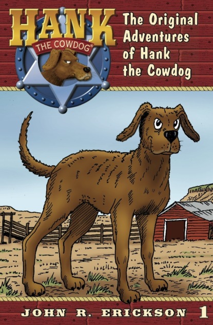 John R. Erickson - The Original Adventures of Hank the Cowdog