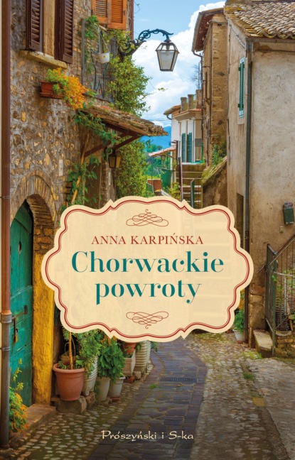 Anna Karpińska - Chorwackie powroty