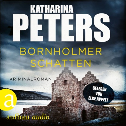 Bornholmer Schatten - Sarah Pirohl ermittelt, Band 1 (Ungekürzt) - Katharina Peters